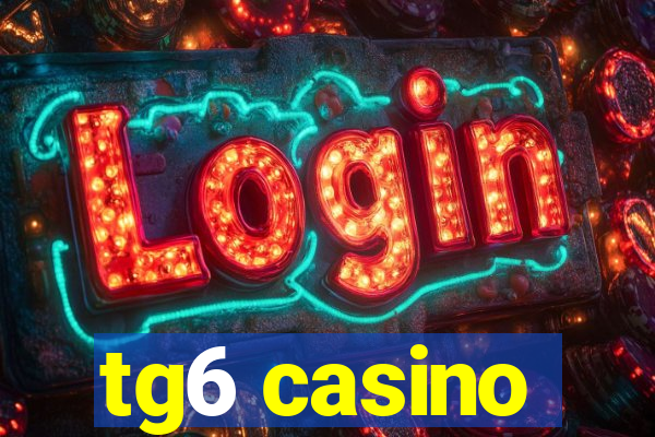 tg6 casino